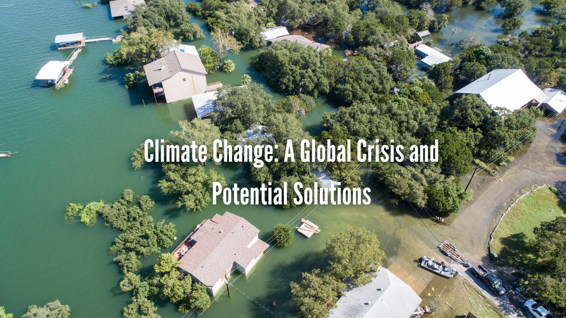 Climate Change: A Global Crisis and Potential Solutions – Carbon ...